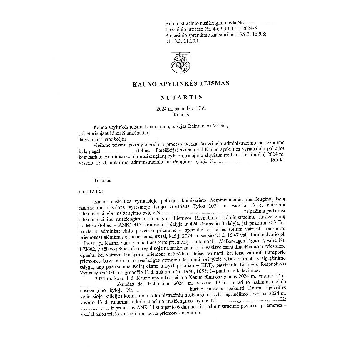 Teismo sprendimas – Vairavimas be teisės: teisės vairuoti atėmimas nes, psl. 3
