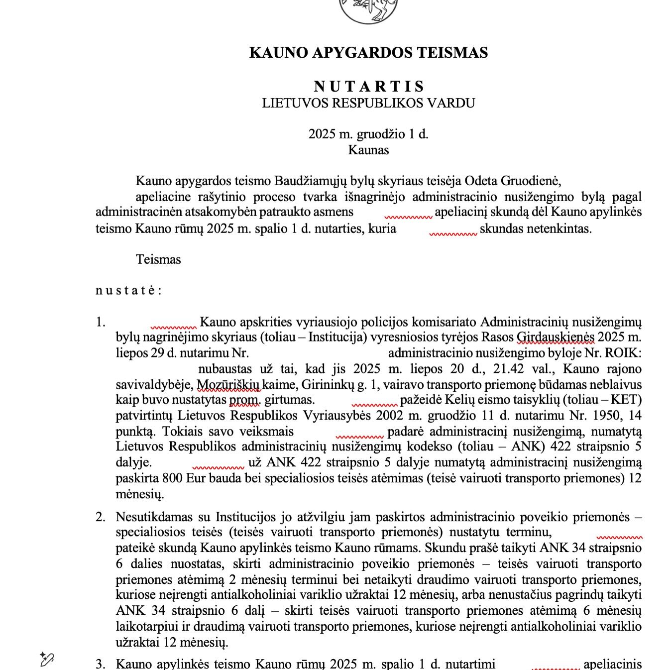 Teismo sprendimas – Neblaivus vairavimas: teisės vairuoti atėmimas ape, psl. 5