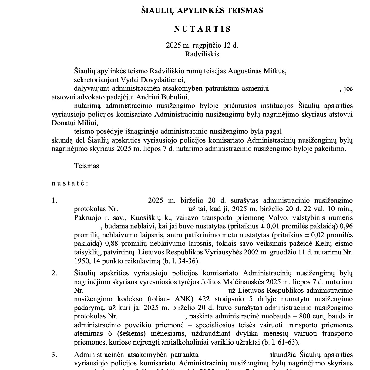 Teismo sprendimas – Neblaivumas 0,88 ‰: teisės vairuoti atėmimas sutru, psl. 4