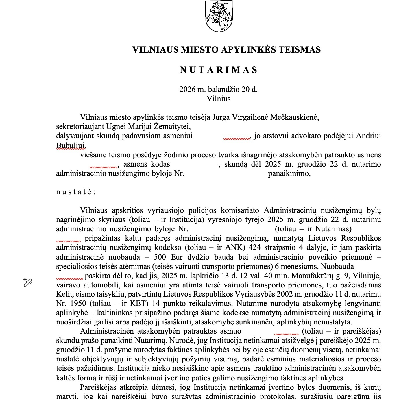Teismo sprendimas – Vairavimas atimtos teisės metu: teisena nutraukta,, psl. 3
