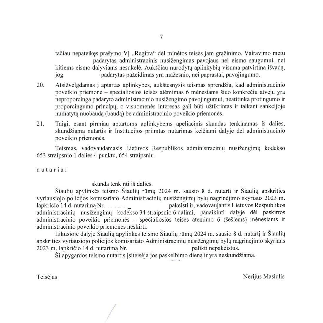 Teismo sprendimas – Vairavimas be teisės: apeliacine tvarka teisės vai, psl. 5